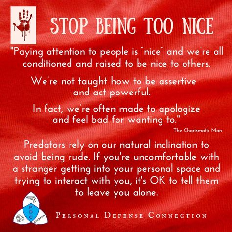 Being Too Nice, Be Assertive, First Aid Tips, Situational Awareness, Too Nice, Love Matters, Employment Law, Personal Defense, Bible Facts