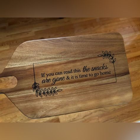 Custom Laser Acacia Wood Charcuterie Serving Board With Engraved "If You Can Read This The Snacks Are Gone & It Is Time To Go Home" 18.43"L X 8.46"W X 0.59"H Charcuterie Board Snacks, Board Snacks, Large Wooden Tray, Wilton Armetale, Mikasa Crystal, Porcelain Pitcher, Homer Laughlin China, Vinegar Cruet, Serving Tongs