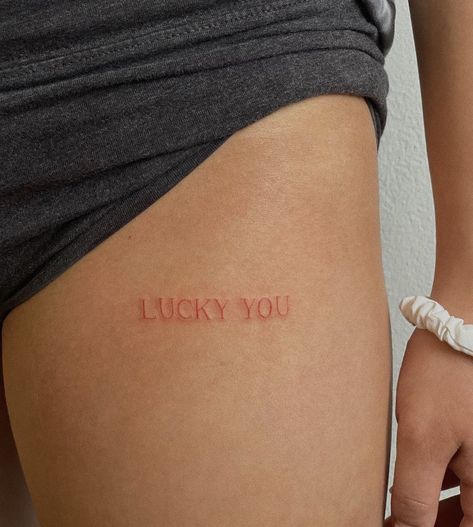 Tattoo Words Design, Upper Thigh Tattoos, Lower Back Tattoo, Handwriting Tattoos, Secret Tattoo, Lucky Tattoo, Couple Matching Tattoo, Cursive Tattoos, Bone Tattoos