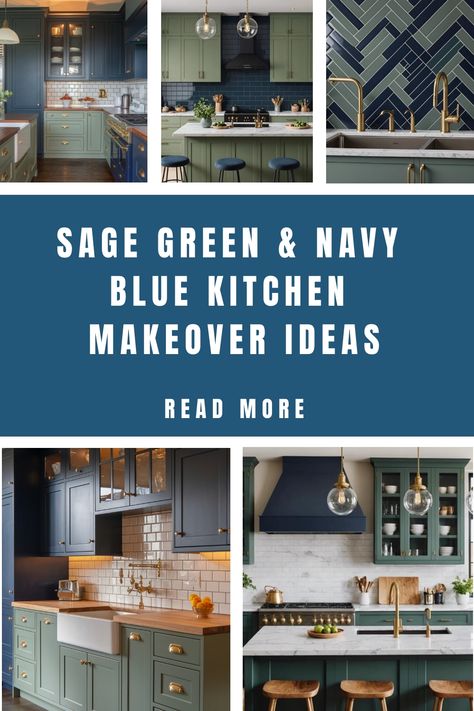 Collage of sage green and navy blue kitchen design ideas with modern accents. Sage And Blue Kitchen, Sage Green And Blue Kitchen, Blue And Green Kitchen Decor Ideas, Blue And Green Kitchen, Navy Blue And Sage Green, Sage Green And Navy, Navy Kitchen Cabinets, Kitchen Flooring Trends, Kitchen Tile Inspiration