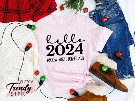 Funny New Years Shirts, Hello 2023, New Years Eve Shirt, 2023 Party, New Year Shirt, Funny New Year, Happy New Years Eve, New Years Shirts, Shirt 2023