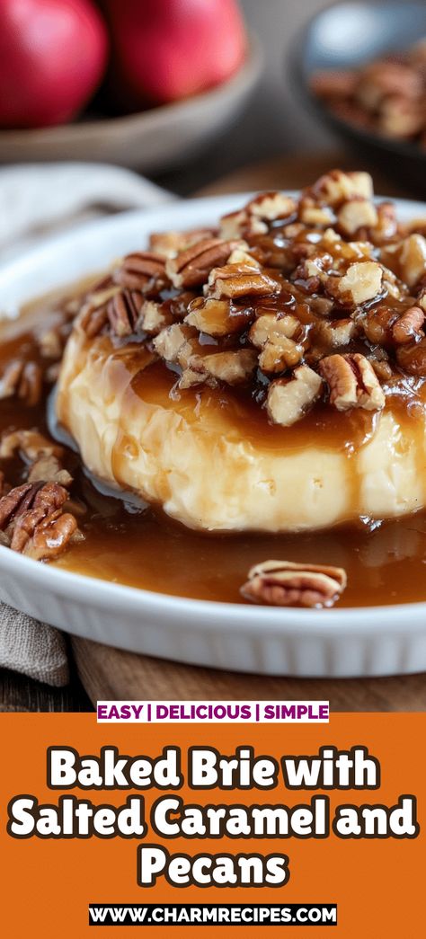 Brie With Caramel And Pecans, Caramel Apple Baked Brie, Cranberry Caramel Baked Brie, Salted Caramel Baked Brie, Caramel Brie Appetizer, Baked Brie With Brown Sugar And Pecans, Brie Caramel Pecan, Caramel Baked Brie, Salted Caramel Brie