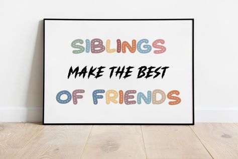 DIGITAL DOWNLOAD •Siblings Make The Best Friends Wall Art • Siblings Sign Printable • Rainbow Playroom Wall Decor Girl Boy Neutral Friends Wall Art, Rainbow Playroom, Printable Wall Collage, Playroom Wall Decor, Kids Wall Decor, Playroom Wall, Printable Signs, Wall Collage, Etsy Account