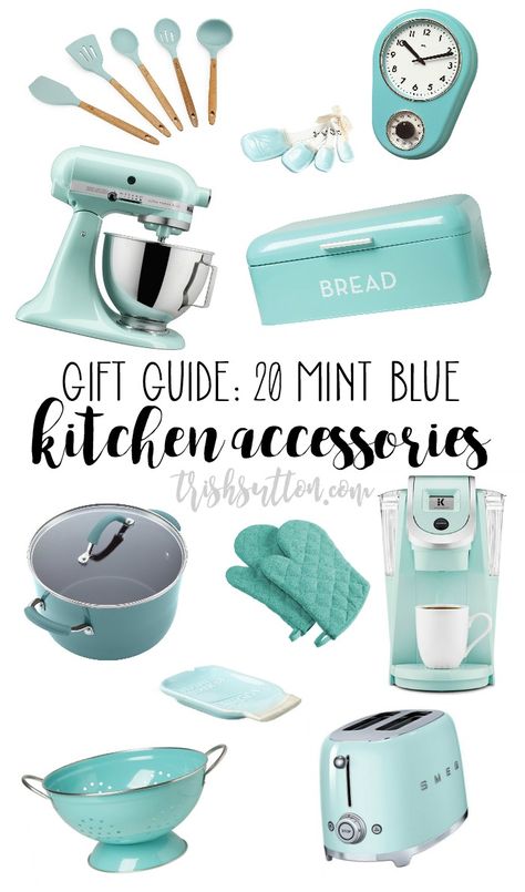 Mint Blue Kitchen Accessory Gift Guide; 20 Teal & Turquoise Blue Kitchen Accessories. For anyone who loves the colors mint, Tiffany blue, turquoise or aqua. http://trishsutton.com/mint-blue-kitchen-accessory-gift-guide/ Mint Blue Kitchen, Tiffany Blue Kitchen, Blue Kitchen Accessories, Turquoise Kitchen Decor, Teal Kitchen Decor, Cocina Shabby Chic, Aqua Kitchen, Turquoise Accessories, Trendy Kitchen Colors