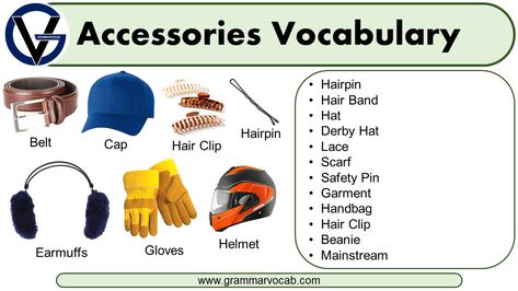 Accessories Vocabulary in English Here is an accessories vocabulary word list: Hair Band Hat Derby Hat Hairpin Lace Scarf Safety Pin Garment Handbag Hair Clip Beanie Mainstream Mortar Board Watch Sport Shoes Zipper Beret Earmuffs Top Hat Hanger Bow Tie Accessories Vocabulary in English | Image List Of Accessories Vocabulary Words Youthful Pastel Straw Hat … Accessories Vocabulary in English Read More » Veil Updo, Vocabulary In English, Helmet Ring, English Names, Mortar Board, Hairpin Lace, Hat Hanger, Winter Mittens, Viking Woman