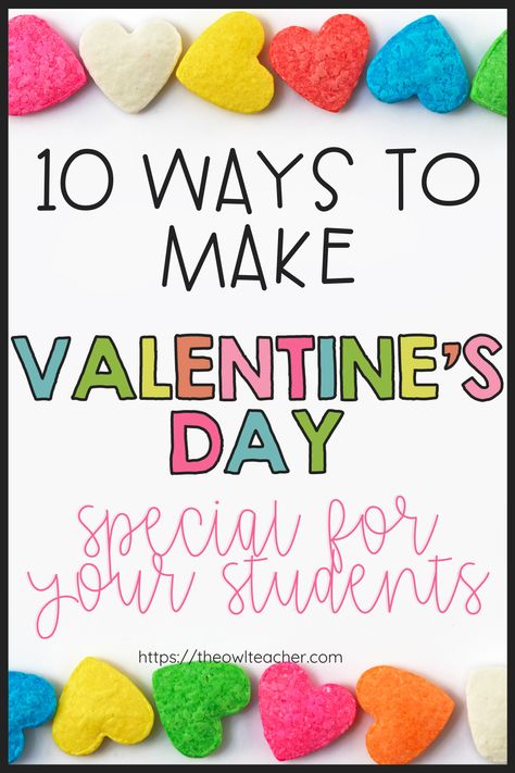 What do you like to do in the classroom for Valentine's Day? Check out this post where I walk you through 10 ways you can make Valentine's Day special for your sweet students. I provide you with free and engaging Valentine's day activities, crafts, read alouds, and other special events! Valentines Ideas For Students, Valentine’s Day 2nd Grade, Teacher To Student Valentines, Valentine For Students, Valentines For Students, Elementary Valentines, Student Valentines, Owl Teacher, February Classroom