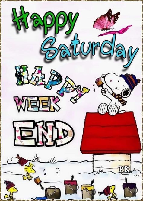 Saturday Morning Blessings, Saturday Morning Greetings, Snoopy Winter, Happy Saturday Images, Saturday Morning Quotes, Saturday Greetings, Weekend Greetings, Saturday Images, Good Morning Happy Saturday