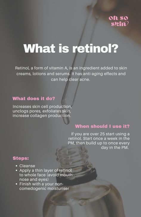 Retinol, a form of vitamin A, is an ingredient added to skin creams, lotions and serums. It has antiaging effects and can help clear acne. What does it do: increase skin cell production, unclogs pores, exfoliates skin, increase collagen production. When should I use it: if you are over 25 you can start using it, start once a week in the PM, then build up to once every day in the PM. Might not be able to use if you have sensitive skin. Retinol Before And After, Skincare Retinol, Benefits Of Retinol, Retinol Benefits, What Is Retinol, Popular Skin Care Products, Look Put Together, Retinol Cream, Retinol Serum