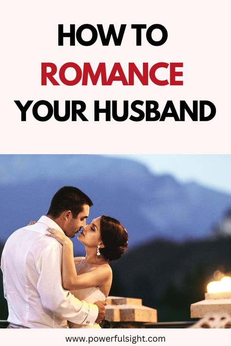 How To Romance Your Husband Romance Your Husband, Make Your Man Feel Special, Getting Over Divorce, Marriage Counseling Tips, Successful Marriage Tips, How To Be Romantic, Surprise Your Husband, Marriage Proposal Ideas, Facts About Guys