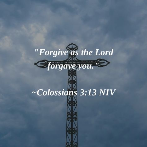 "Forgive as the Lord forgave you." ~Colossians 3:13 NIV #ForgivenessBringsPeaceWithin Forgive As The Lord Forgave You, Colossians 3 13, Colossians 3, Forgiving Yourself, Bible Journaling, Cool Artwork, The Lord, Bible Study, Verses