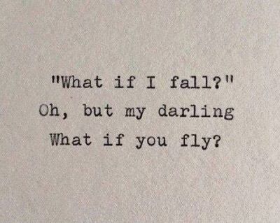 Immagine di quote, fly, and fall Darling Quotes, Peter Pan Quotes, Fly Quotes, What If I Fall, What If You Fly, Inspirational Quotes About Strength, Best Love Quotes, Trendy Quotes, Ideas Quotes