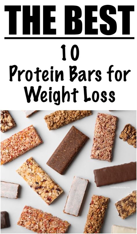 The 10 Best Protein Bars for Weight Loss | Lose Weight By Eating Low Calorie Protein Bars, Natural Protein Bars, Low Sugar Protein Bars, Diy Protein Bars, No Bake Protein Bars, Protein Granola Bars, Low Carb Protein Bars, Healthy Protein Bars, Low Fat Protein