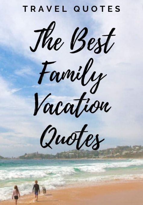 50 Inspirational Family Vacation Quotes and sayings - Quotes Yard Weekend Getaway Quotes, Getaway Quotes, Caption Untuk Instagram, Vacation Quotes Funny, Beautiful Family Quotes, Family Vacation Quotes, Fake Family Quotes, Travel With Friends Quotes, Family Captions