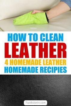 Leather Purse Cleaner, Homemade Leather Conditioner, Diy Leather Furniture, Leather Stain Remover, Leather Furniture Cleaner, Leather Cleaner Diy, Cleaning Leather Furniture, Leather Purse Diy, Clean Leather Seats