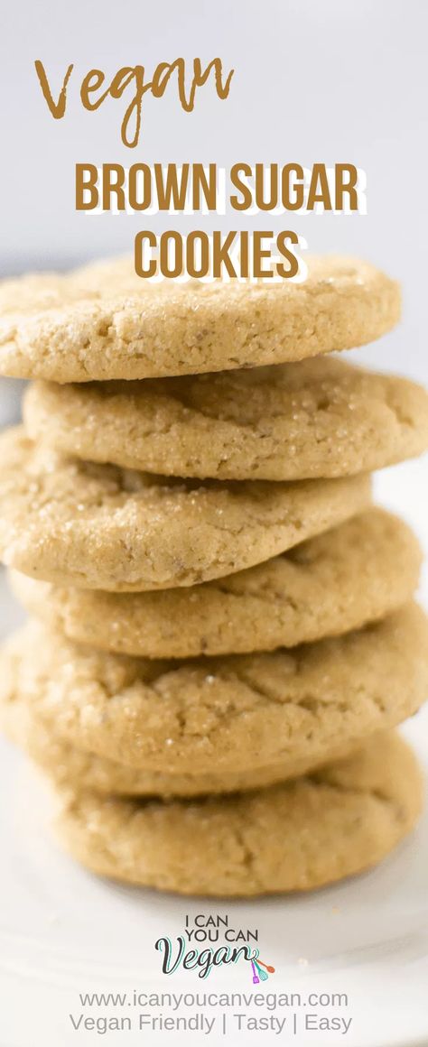 Easy Vegan Brown Sugar Cookies | I Can You Can Vegan ICanYouCanVegan Brown Sugar Cookies Brown Sugar Cookie Recipe, Healthy Vegan Dessert, Easy Vegan Cookies, Vegan Sugar Cookies, Brown Sugar Cookies, Vegan Cookies Recipes, Vegan Candies, Lovely Complex, Sugar Cookie Recipe