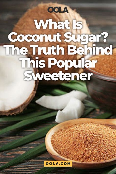 What Is Coconut Sugar? The Truth Behind This Popular Sweetener Coconut Sugar Benefits, Coconut Sugar Recipes, Substitute For Brown Sugar, Make Brown Sugar, Organic Coconut Sugar, Eating Better, Clean Eating For Beginners, Chocolate Making, Keto Sweets