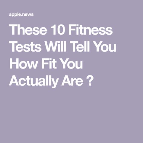 These 10 Fitness Tests Will Tell You How Fit You Actually Are 👀 Fitness Test For Women, Fitness Test, Womens Health, Pregnant Women, For Women, Health, 10 Things