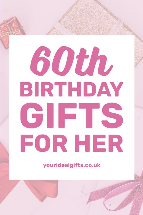 60th Birthday Gifts For Her Gifts For Turning 60, 60 Birthday Gifts For Woman, 60th Birthday Present Ideas For Women, Gift For 60th Birthday Woman, Gifts For 60 Year Old Women, 60th Birthday Gift Ideas For Women, 60 Birthday Gifts, Birthday Present Ideas For Women, 60th Birthday Gift Ideas