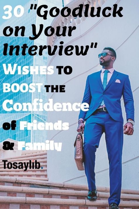 30 “Good luck on your interview” Wishes to Boost the Confidence of Friends & Family  People often forget the power of words. Interviews require confidence, preparation and ultimately, showing you are the best.  #goodluckonyourinterview #boosttheconfidence Positive Interview Quotes, Positive Quotes For Job Interview, Good Luck For Interview Quotes, Interview Inspiration Quotes, Interview Confidence Quotes, Best Of Luck Wishes For Interview, Good Luck Messages For New Job, Interview Encouragement Quotes, All The Best For Interview Wishes