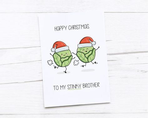 This cute, illustrated card is perfect for Christmas this year for your stinky brother. The design is printed on 250gsm premium quality craft card, with a smooth finish. The card measures 105 x 148mm (A6) and comes with a white 100gsm envelope. The card is also blank inside for you to write your own personal message.  This product will arrive packed in a clear bio-degradable / compostable sleeve, within a sturdy envelope to ensure it reaches you in perfect condition.   Any 5 Cards for £10  Never Cheesy Christmas Cards, Brother Christmas Cards, Brother Christmas Card, Punny Cards Christmas, Christmas Card Puns Funny, Christmas Card Puns, Xmas Cards Handmade, Happy Christmas Card, Christmas Card Messages