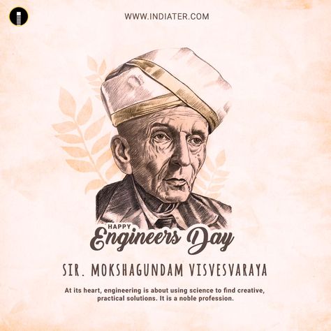 Free Happy Engineers Day Wishes Quotes Greetings Images | Sir Mokshagundam Visvesvaraya - Indiater Poster On Engineers Day, Engineers Day Creative Poster, Engeener Day, Engineer Day Poster, Engineering Poster Design, Happy Engineers Day Poster, Happy Engineer's Day Quotes, Happy Engineer's Day Wishes, Engineers Day Quotes