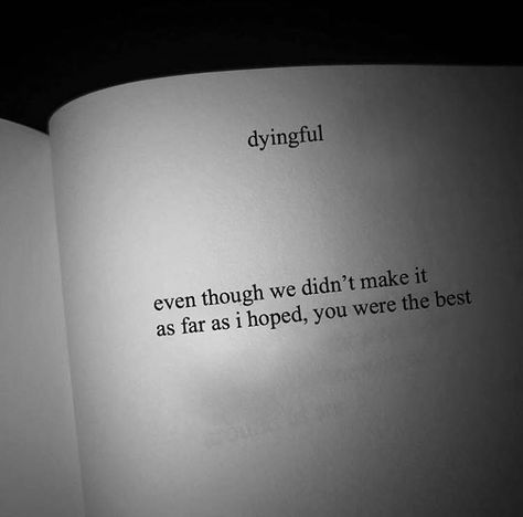 Quotes 'nd Notes - You were the best. 🖤 Goodbye Quotes, I Love You Quotes, Inspirational Quotes About Love, Love Yourself Quotes, Poem Quotes, Deep Thought Quotes, Encouragement Quotes, Wise Quotes, Real Quotes