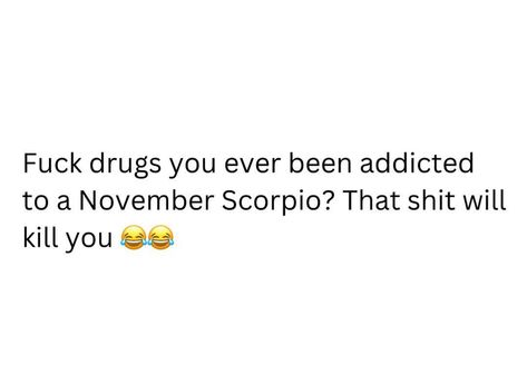 Scorpio Crush, Funny Scorpio Quotes, Life Path 9, Scorpio Things, Horoscope Signs Scorpio, Scorpio Queen, Zodiac Quotes Scorpio, Funny Flirty Quotes, Scorpio Zodiac Facts