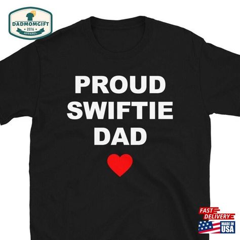 Dad Outfits, Taylor Swift Shirts, Dad Tshirt, Taylor Swift Party, Taylor Swift Tour Outfits, Birthday Template, Personalized T Shirts, Dad To Be Shirts, Eras Tour