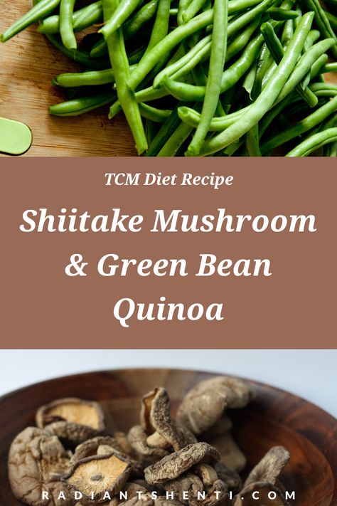 Chinese Medicine Design, Yang Deficiency, Chinese Medicine Diet, Shiitake Mushrooms Recipes, Benefits Of Herbal Tea, Beans And Quinoa, Qi Deficiency, Qi Energy, Holistic Healing Natural Treatments