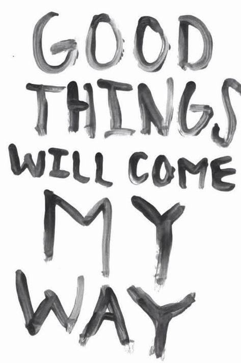 O.S Good Things Will Come, Repeat Daily, Daily Positivity, Feeling Weak, Positive Things, Smart Quotes, Positive Inspiration, Things Happen, Wonderful Words