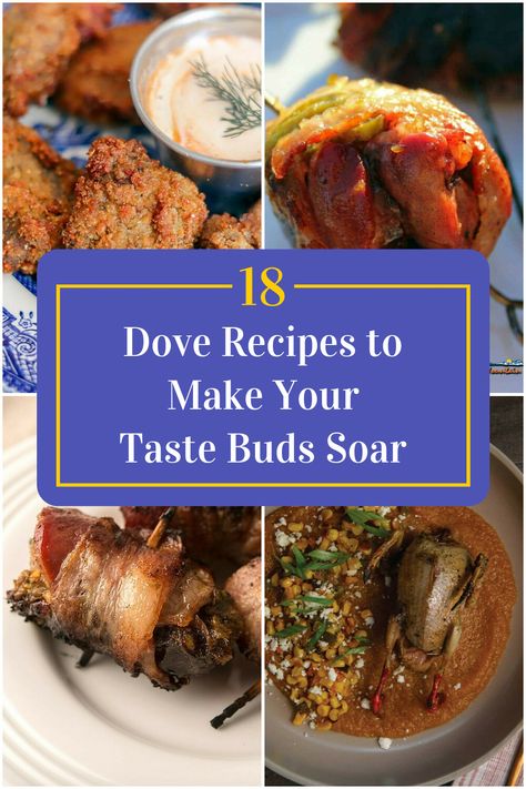 Collage of 4 dove recipes. Cooking Dove Recipes For, Dove Recipes Crockpot, Wild Dove Recipes, Smoked Dove Recipe, How To Cook Dove Meat, How To Cook Dove Breast, Grilled Dove Recipes, How To Cook Dove, Cooking Dove Meat