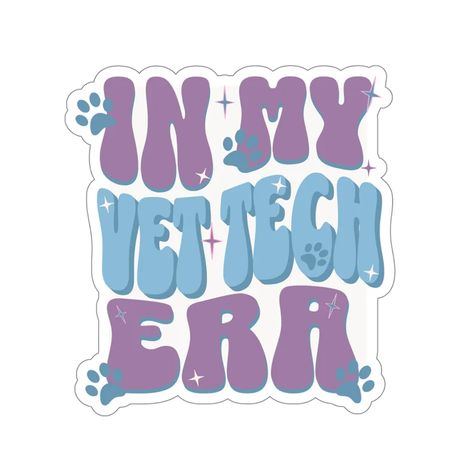 In My Vet Tech Era Sticker Funny Veterinary Technician Gift - Etsy Vet Technician Aesthetic, Vet Tech Svg, Vet Tech Wallpaper, Vet Tech Stickers, Veterinary Quotes, Vet Tech Aesthetic, Vet Tech Quotes, Vet Stickers, Vet Tech Appreciation Week