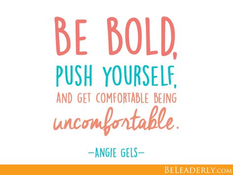 Being Bold Quotes, Pushing Yourself Quotes, Inspirational Quotes For Daughters, Bold Quotes, Be Bold Quotes, Quotes Women, Push Yourself, Confidence Tips, Custom Paint Jobs