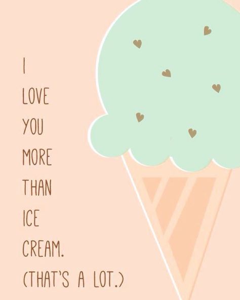 Sweet good morning ! Ice Cream Sayings, Ice Cream Quotes, Grandpa Quotes, Quotes Family, Make Stuff, Ice Cream Social, Love Ice Cream, Ice Cream Birthday, Family Kids