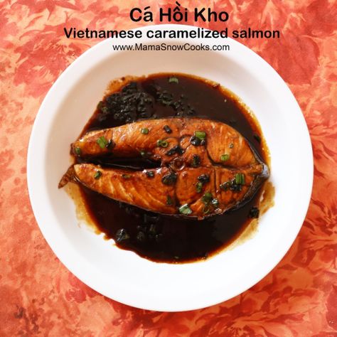 Vietnamese Caramelized Salmon (Ca Hoi Kho) – Mama Snow Cooks and More Ca Kho, Boyfriend Food, Viet Food, Vietnamese Cuisine, Vietnamese Food, Quick Meal, Vietnamese Recipes, Easy Dishes, Salmon Recipes