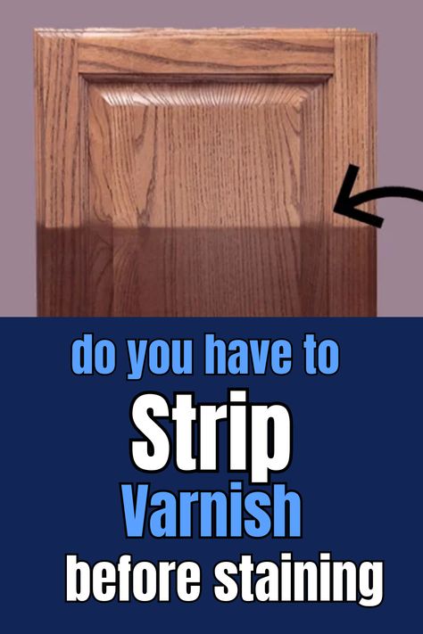 do you have to strip varnish before staining How To Strip Stain Off Wood Kitchen Cabinets, Stripping Varnish And Stain, How To Strip Varnish Off Wood, Strip Varnish Off Wood, Remove Varnish From Wood, Easy Way To Strip Stain Off Wood, Both Sides Of The Story, Varnish Remover, Wood Cupboard