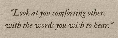 as the therapist friend I can relate Lev Livet, Inspirerende Ord, Motiverende Quotes, Literature Quotes, Poem Quotes, A Poem, Deep Thought Quotes, Look At You, A Quote