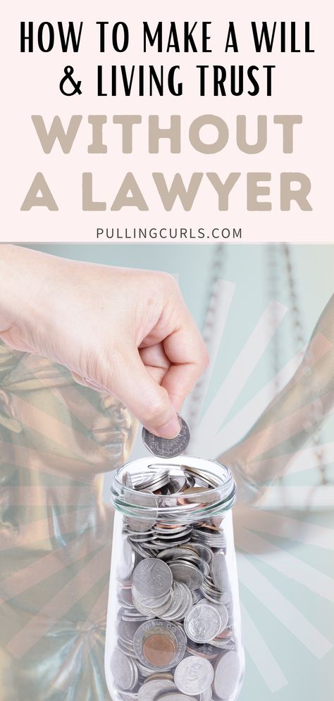 How to Make a Will and Living Trust Without a Lawyer | Pulling Curls Make A Will, Wills And Trust, How To Set Up A Living Trust, Diy Living Trust, Living Wills Forms Free Printable, Printable Will, Will Planning, Wills And Estate Planning Free, How To Write A Will And Testament