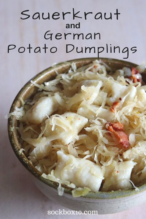 Sauerkraut and German Potato Dumplings - Sock Box 10 Dumplings And Sauerkraut, Potato Dumplings Recipe, German Potato Dumplings, Easy German Recipes, German Food Authentic, Oktoberfest Food, German Potato, German Potatoes, Mom Recipes