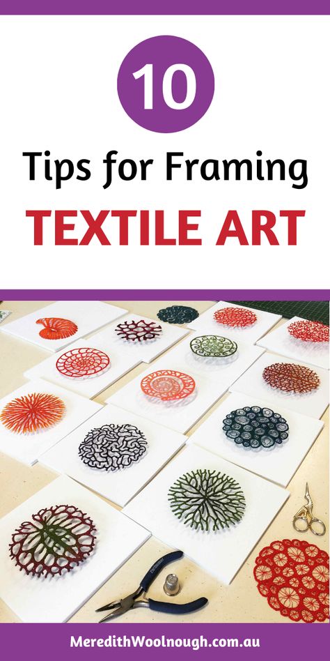 In my previous post I wrote about my reasons for framing my textile art works. While that post told my story about framing there is so much more information about framing that I wanted to pass on. So here are a few of my tips about framing textile art. For more info about my artwork visit my website: meredithwoolnough.com.au How To Frame Textile Art, Framing Textile Art, Meredith Woolnough, Textile Art Techniques, Art Assignments, Textiles Artwork, Textiles Techniques, Diy Ornaments, Illustration Ideas