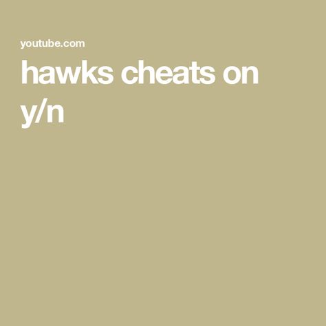 hawks cheats on y/n Youtube I, Hawks, Just Love, Love Her, Like Button, Pinterest Likes, Pins