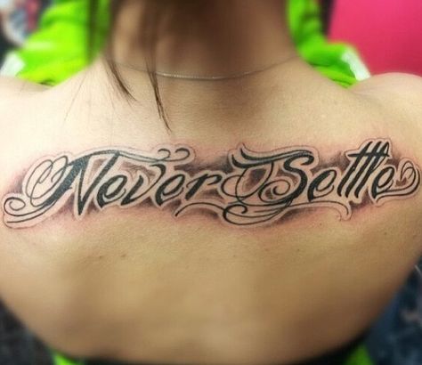 Never Settle Tattoo, Never Settle, Tattoos For Guys, Tattoo Quotes, Tatting, Tattoo Ideas, Tattoos