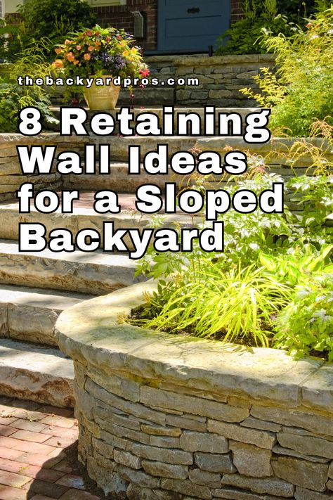 Transform your sloped backyard into a stunning landscape with these 8 retaining wall ideas! From sleek modern designs to rustic stone walls, these options will add both beauty and function to your space. Create more usable outdoor areas while preventing soil erosion with these stylish solutions! Patio With Sloped Yard, Rock Wall Landscaping Ideas, Cheapest Retaining Wall Ideas, Landscape Ideas Sloped Backyard, Slope Backyard Landscaping, Outdoor Retaining Wall Ideas, How To Build A Retaining Wall On A Slope, Retention Wall Landscaping, Tiered Backyard Ideas