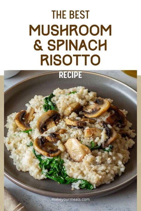 A dinner plate with a serving of creamy mushroom and spinach risotto. From makeyourmeals.com. Rissoto Champignon, Cooking Risotto, Spinach Risotto, Best Risotto, Creamy Risotto, Parmesan Risotto, Mushroom Risotto Recipes, Mushroom Spinach, Cooking With White Wine