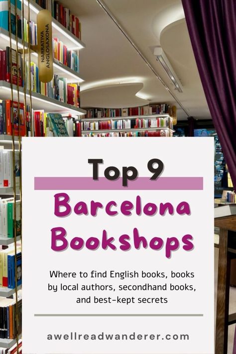 top 9 barcelona bookstores english bookstores Beautiful Bookstores, Literary Travel, Spain Trip, Youtube Channel Ideas, Well Read, Best Kept Secret, English Book, Favorite Authors, Spain Travel