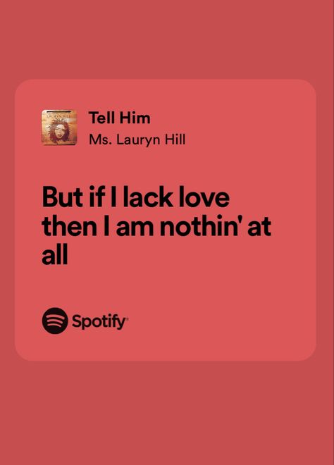 Nothing Even Matters Lauryn Hill, Lauryn Hill Song Quotes, Ms Lauryn Hill Tattoo, Lauryn Hill Lyrics Tattoo, Tell Him Lauryn Hill, Lauryn Hill Quotes Lyrics, Lauryn Hill Aesthetic, Lauryn Hill Lyrics, Lauryn Hill Tattoo