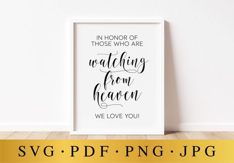 In Honor Of Those Who Are Watching From Heaven, Wedding Signs, Wedding Memorial Sign, Memory Table Sign, Digital Download, Decor Prints Memory Table Sign, Heaven Wedding, Wedding Memorial Sign, Internet Icon, Memory Table, Signs Wedding, Memorial Signs, Decor Prints, Table Sign