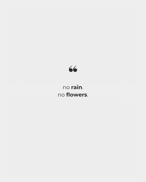 No rain, no flowers. No Rain No Flowers Wallpaper, No Rain No Flowers, No Rain, Collage, Flowers, Pins, Quick Saves