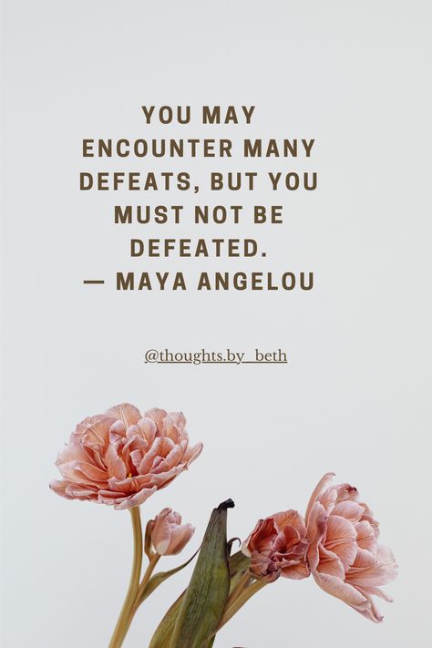 Discover the powerful insight from Maya Angelou: 'You may encounter many defeats, but you must not be defeated.' This quote inspires resilience and strength in the face of life's challenges. Join us on Pinterest for more motivational quotes and uplifting stories that encourage you to rise above adversity! Maya Angelou Quotes Life, Uplifting Stories, Adversity Quotes, Maya Angelou Quotes, Rise Above, Life Challenges, Maya Angelou, You Must, The Face