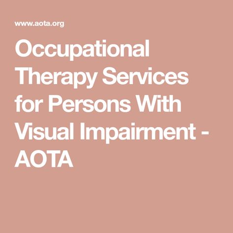 Low Vision Occupational Therapy, Adaptive Devices, Health Statistics, The Blind Side, Visual Impairment, Vision Loss, Low Vision, Early Intervention, Online Therapy